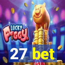 27 bet